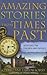 Amazing Stories from Times Past: Devotions for Children And Families