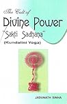 The Cult of Divine Power by Jadunath Sinha