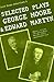 Selected Plays of George Moore and Edward Martyn (Irish Drama Selections)
