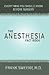 The Anesthesia Fact Book: Everything You Need To Know Before Surgery