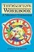 The Magician's Workbook: A ...