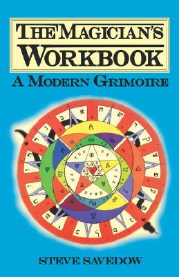 The Magician's Workbook: A Modern Grimoire (Paperback)