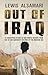 Out of Iraq... by Lewis Alsamari