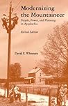 Modernizing the Mountaineer: People, Power, and Planning in Appalachia
