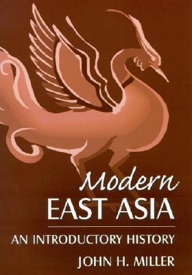Modern East Asia: An Introductory History: An Introductory History (East Gate Books)