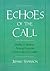 Echoes of the Call: Identity and Ideology among American Missionaries in Ecuador