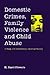 Domestic Crimes, Family Violence and Child Abuse: A Study of Contemporary American Society
