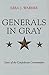 Generals in Gray Lives of t...