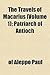The Travels of Macarius (Volume 1); Patriarch of Antioch