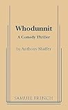 Whodunnit: A Comedy Thriller Whodunnit: A Comedy Thriller