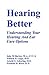 Hearing Better: Understandi...