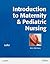 Introduction to Maternity & Pediatric Nursing by Eleanor D. Thompson