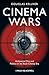 Cinema Wars: Hollywood Film...
