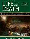 Life and Death: Grappling with the Moral Dilemmas of Our Time