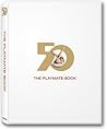 The Playmate Book: Six Decades of Centerfolds