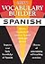Vocabulary Builder: Spanish: Master Hundreds of Common Spanish Words and Phrases (Vocabulary Builder Series)