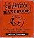 The Parents' Survival Handbook : What the Other Books Won't Tell You