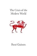 The Crisis of the Modern World