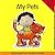 My Pets by Caroline Davis
