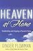 Heaven at Home: Establishin...