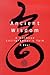 Ancient Wisdom: A Chinese Calligrapher's Tale (Capital Discovery)