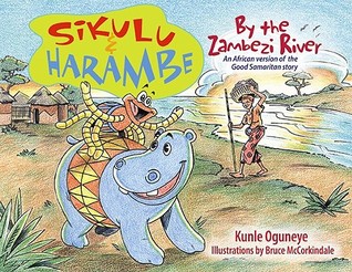Sikulu & Harambe: By the Zambezi River (Hardcover)