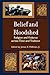 Belief and Bloodshed by James K. Wellman Jr.