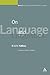 On Language and Linguistics: Volume 3 (Collected Works of M.A.K. Halliday)