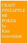 Crazy Pineapple 8b Poker Crazy Pineapple 8b Poker