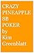 Crazy Pineapple 8b Poker
