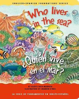 Who Lives in the Sea? / ¿Quién vive en el mar? (Board Book)
