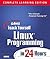 Sams Teach Yourself Linux Programming in 21 Days (Complete Learning Edition with CD-ROM)