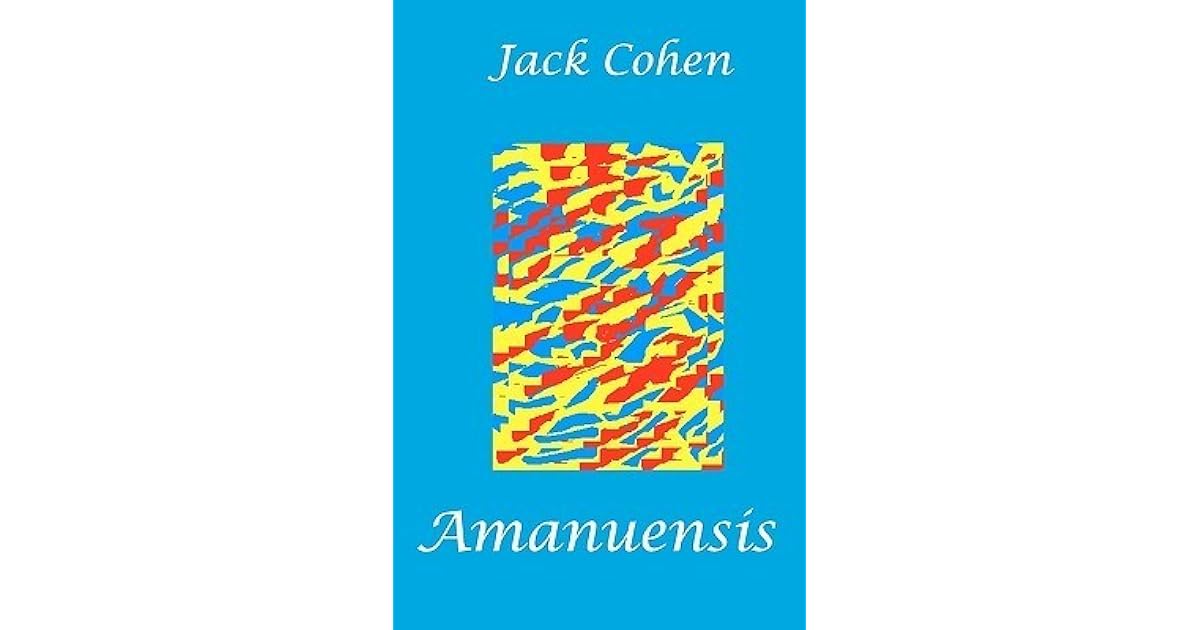 Amanuensis by Jack Cohen