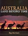 Australia: Land Beyond Time