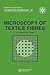 Microscopy of Textile Fibres (Microscopy Handbooks (BIOS), 32)