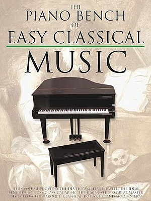 The Piano Bench of Easy Classical Music (Paperback)