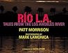 Rio L. A.: Tales from the Los Angeles River