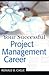 Your Successful Project Management Career