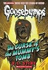 The Curse of the Mummy's Tomb (Classic Goosebumps)