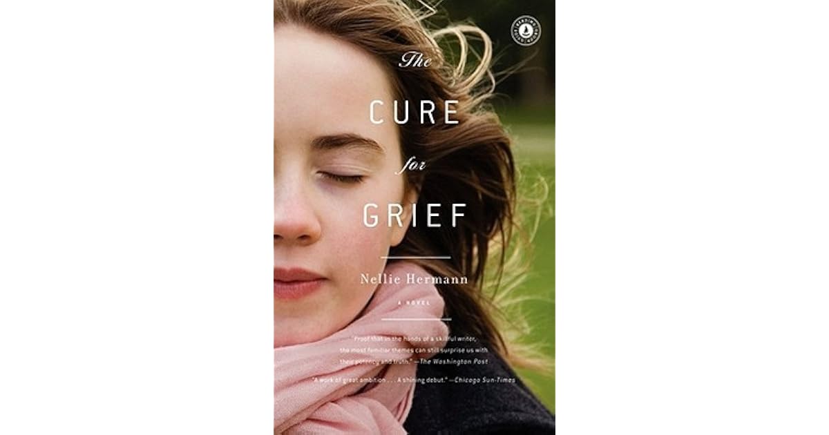 The Cure for Grief by Nellie Hermann