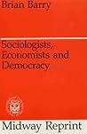 Sociologists, Economists, and Democracy (Midway Reprint)