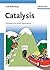 Catalysis: Concepts and Green Applications