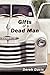 Gifts of a Dead Man