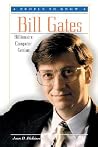 Bill Gates: Billionaire Computer Genius (People to Know) Bill Gates: Billionaire Computer Genius (People to Know)