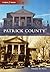 Patrick County, Virginia (Then and Now)