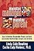 Mentor Manager, Mentor Parent: How to Develop Responsible People and Build Successful Relationships at Work and at Home