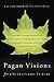 Pagan Visions for a Sustain...