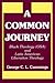 A Common Journey: Black Theology (Usa) and Latin American Liberation Theology (Bishop Henry McNeal Turner Studies in North American Black R)
