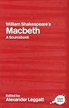 William Shakespeare's Macbeth (Routledge Guides to Literature)