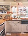 Kitchen Book: The Essential Resource for Creating the Room of Your Dreams